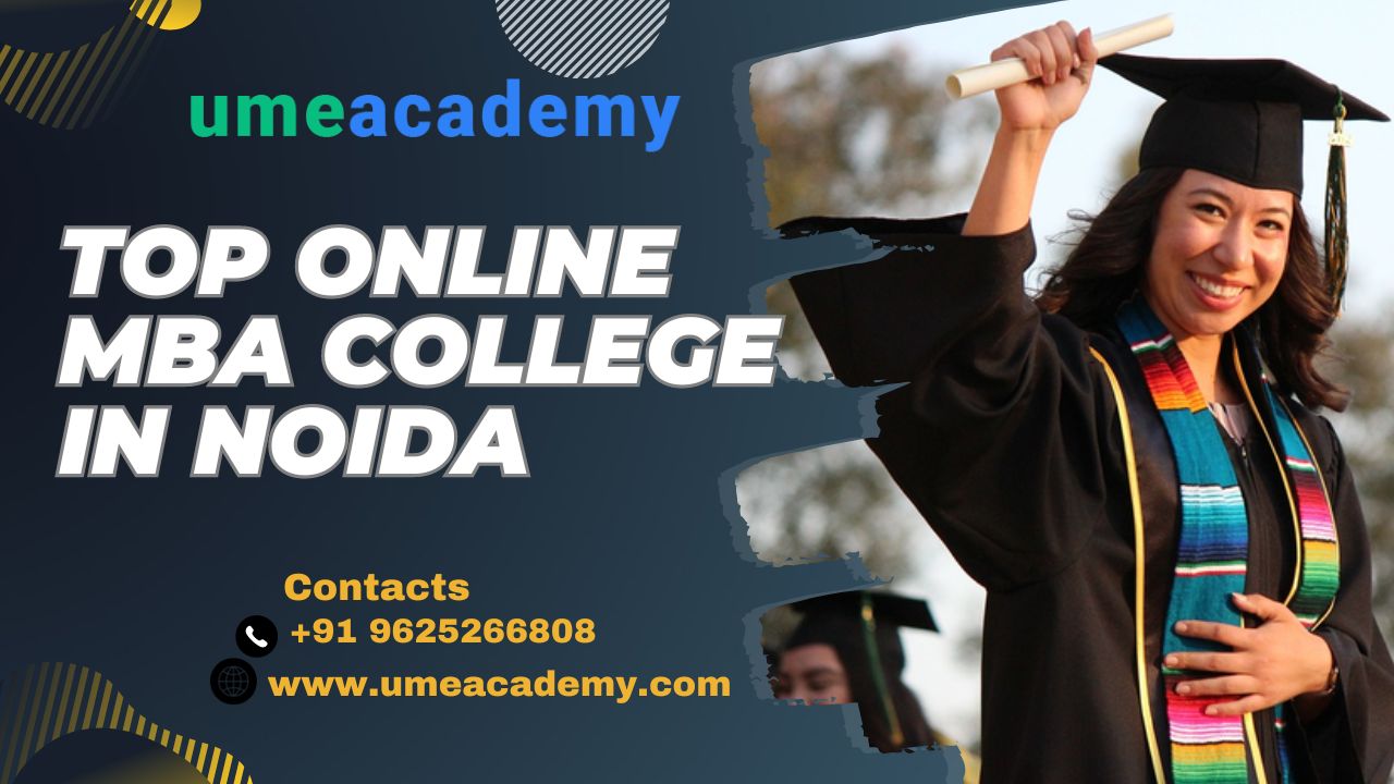 Top Online Mba College In Noida